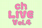 ch LIVE Vol.4